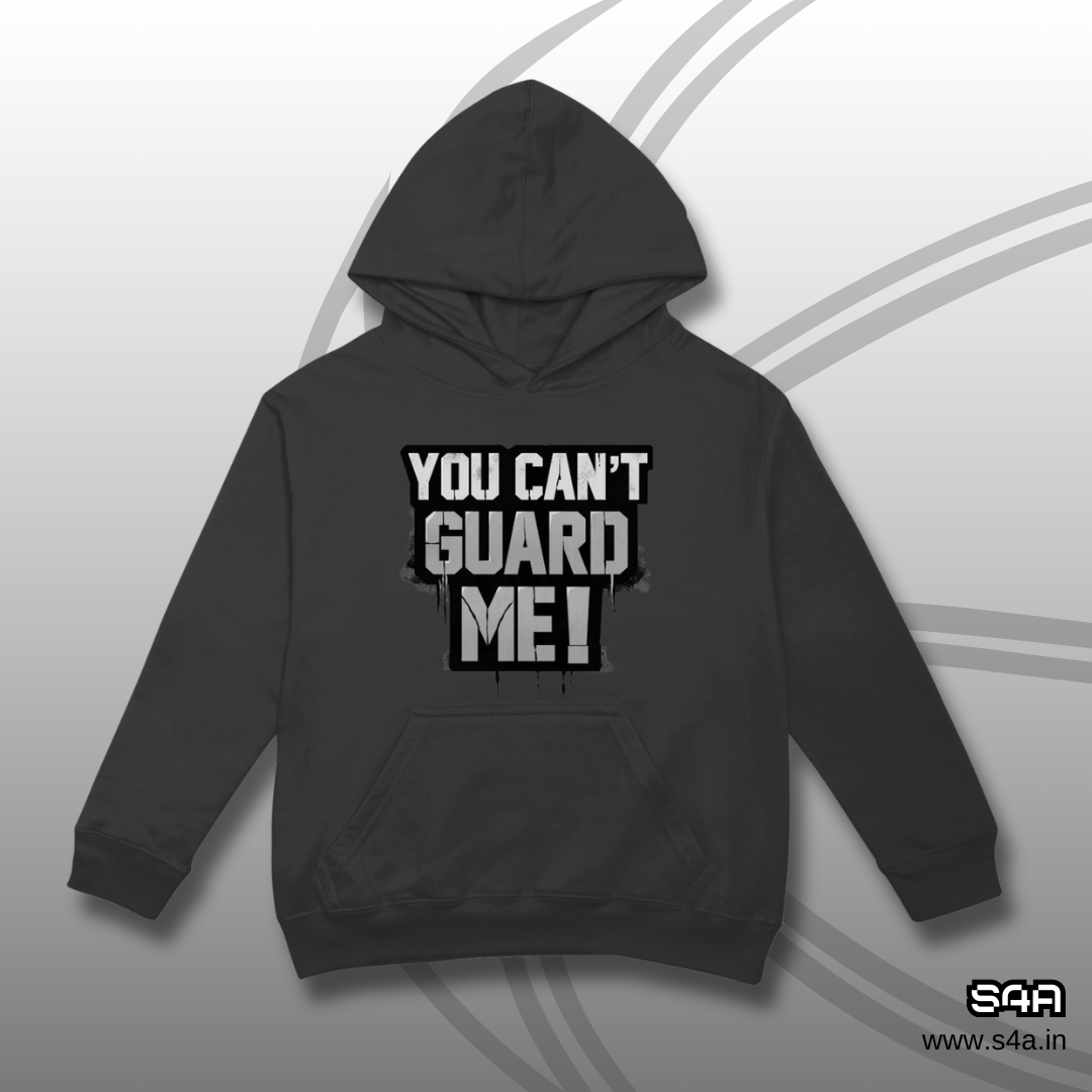 UNISEX YOU CAN'T GUARD ME HOODIE