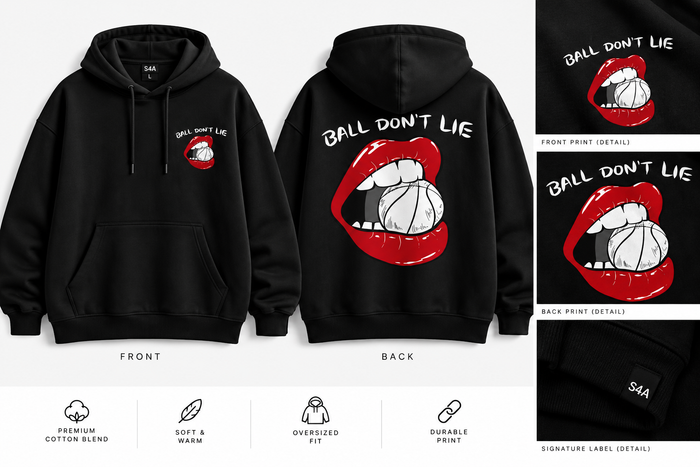 S4A Ball Don't Lie black oversized hoodie front and back design mockup